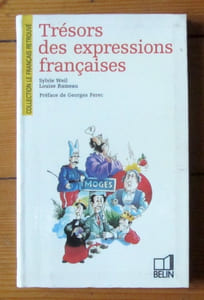 Trésors des expressions françaises. 