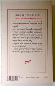 Lettres à ses amis et quelques autres. Edition établie, présentée et annotée par Michèle Sarde et Joseph Brami. . Yourcenar Marguerite: 