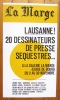 Lausanne: 20 dessinateurs de presse séquestrés à la galerie La Marge. . 