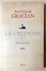 Le criticon. Roman présenté et traduit par Benito Pelegrin. . Gracian Baltasar: 