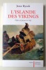L’Islande des Vikings. . Byock Jesse: 