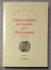Conversations de Goethe avec Eckermann. . Goethe, Eckermann: 