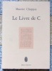 Le Livre de C. . Chappaz Maurice: 