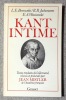 Kant intime. Textes traduits de l’allemand, réunis et présentés par Jean Mistler. . [Kant Emmanuel] Borowski, Jachmann, Wasianski: 