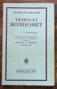 Tribulat Bonhomet. Nouvelle édition présentée par P.-G. Castex et J.-M. Bellefroid et suivie d'Anecdotes et aphorismes en partie inédits par Villiers de l'Isle-Adam: 