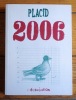 2006. . Placid: 