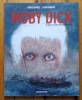 Moby Dick. D'après le roman d'Hermann Melville. . Deprez Denis & Rouaud Jean: 
