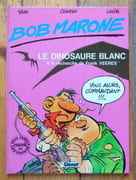 Le dinosaure blanc - A la recherche de Frank Veeres. Bob Marone 1.  par Conrad, Yann, Lucie:  - Image 1