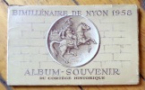 Bimillénaire de Nyon, 1958 - Album-souvenir du cortège historique. . Elzingre Edouard: 