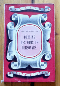 Origine des noms de personnes. Sens et origine des prénoms, des noms de famille et des surnoms.