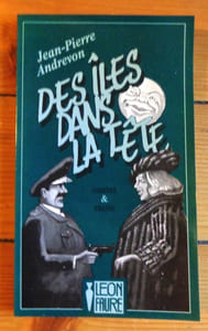 Des îles dans la tête.
