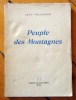 Peuple des montagnes. . Follonier Jean, Vallette Pierre (préface), Chavaz Albert (ill.): 
