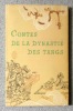 Contes de la dynastie des Tangs. . Collectif - Anonyme, Chen Ki-Tsi, Tsiang Bang, Ki Kong-Tsouo, Pai Hsing-Kien, Siué Tiao, Li Fou-Yen, Pei Hsing, Tou ...