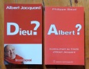 Dieu ? / Albert ? Contre-chant au Credo d'Albert Jacquard. . Jacquard Albert / Baud Philippe: 