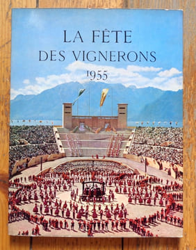La Fête des vignerons 1955. Album commémoratif. . Burnand Guy: