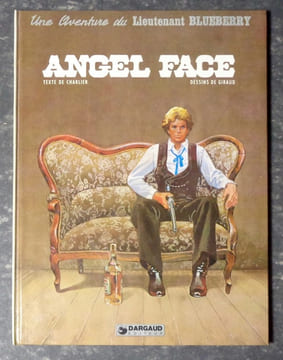 Angel Face. Une aventure du lieutenant Blueberry. . Charlier Jean-Michel, Giraud Jean: