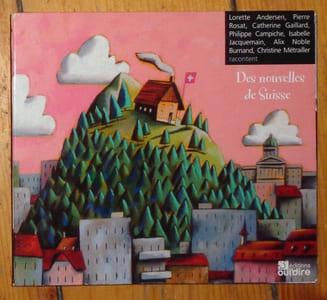 ... racontent des nouvelles de Suisse.