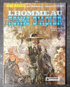 L'homme au poing d'acier. Fort Navajo - Une aventure du lieutenant Blueberry.  par Charlier Jean-Michel, Giraud Jean: 