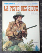 La piste des Sioux. Fort Navajo - Une aventure du lieutenant Blueberry.  par Charlier Jean-Michel, Giraud Jean: 