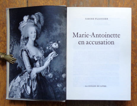 Marie-Antoinette en accusation. . Flaissier Sabine: 