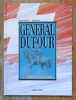 Général Dufour. . Morand Léonard, Noda Edgard, Candaux Jean-Daniel (assistance scientifique): 