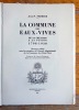 La commune des Eaux-Vives de sa création à la fusion 1798-1930. . Ferrier Jean-Pierre, Rochette Camille (préface): 