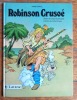 Robinson Crusoé. . [Defoe Daniel] Chiqui de la Fuente, Carlos R. Soria: 