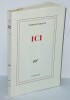 Nathalie SARRAUTE - Ici - EO 1/60 sur V&eacute;lin de Lana Seul tirage - NRF . Nathalie SARRAUTE