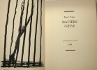 Paul Valet - Mati&egrave;re grise - Fontispice de l'auteur - EO 1/455 sur verg&eacute; - 1953. Paul VALET