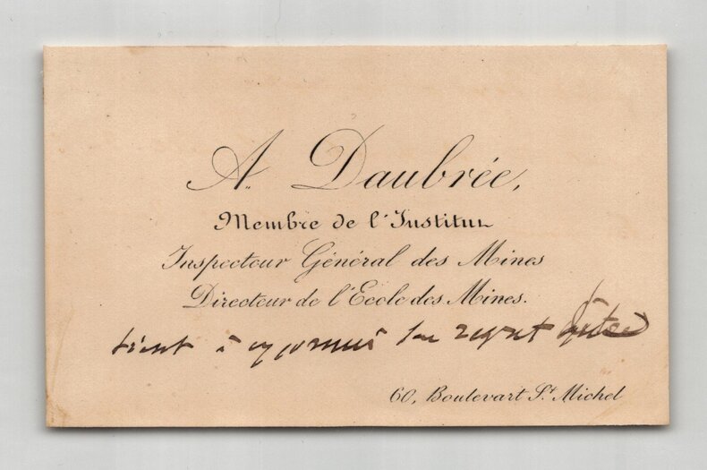 Gabriel Auguste Daubr&eacute;e - Carte de visite autographe sign&eacute;e de regrets. Gabriel Auguste DAUBR&Eacute;E