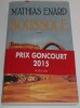 Boussole - prix Goncourt 2015 - avec envoi autographe sign&eacute;. Mathias Enard