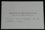 Maurice Couve de Murville Carte de visite autographe de vœux et de remerciements. Maurice Couve de Murville