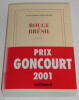 Rouge Br&eacute;sil - avec envoi sign&eacute;. Jean-Christophe Rufin