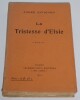 La Tristesse d'Elsie - Edition Originale - avec envoi sign&eacute;. Andr&eacute; Savignon