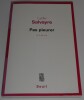 Pas pleurer. Lydie Salvayre