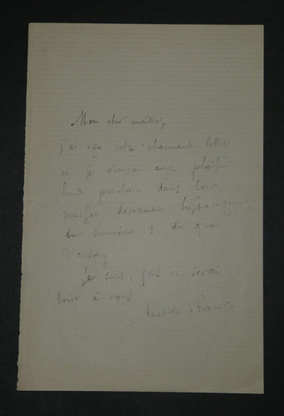 Anatole France - Lettre autographe sign&eacute;e [&agrave; Mon cher ma&icirc;tre. Quai d'Orsay]. Anatole France