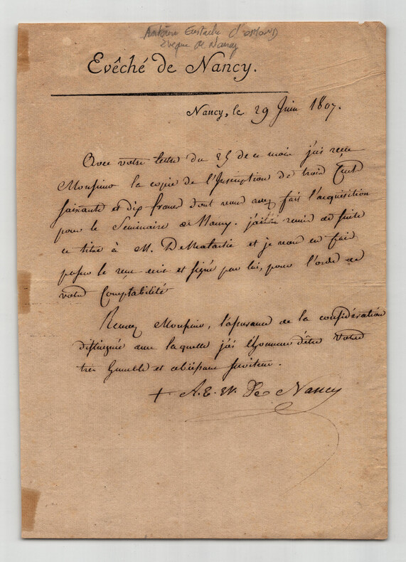 Antoine Eustache d'Osmond, &eacute;v&ecirc;que de Nancy. Rare lettre autographe sign&eacute;e, 1807. Antoine Eustache d'Osmond