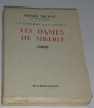 Les Dames de Sib&eacute;rie - avec envoi sign&eacute; &agrave; Ren&eacute; Vigo 1962. Henri Troyat