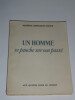 Un Homme se penche sur son pass&eacute;. Maurice Constantin-Weyer
