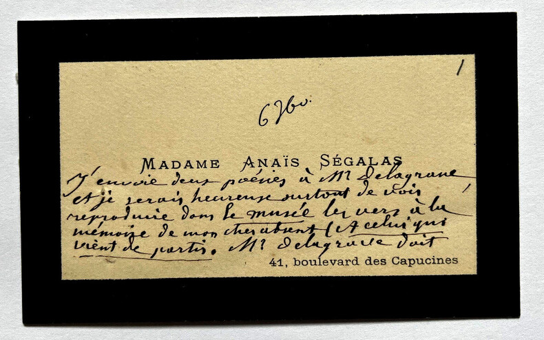 Anne Caroline MENARD, dite Ana&iuml;s S&Eacute;GALAS, Po&eacute;tesse - CARTE DE VISITE AUTOGRAPHE. Ana&iuml;s S&Eacute;GALAS