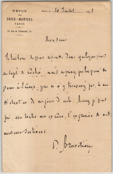 Lettre autographe sign&eacute;e par Ferdinand Bruneti&egrave;re, Revue des Deux Mondes, 10 juillet 1893. Ferdinand Bruneti&egrave;re