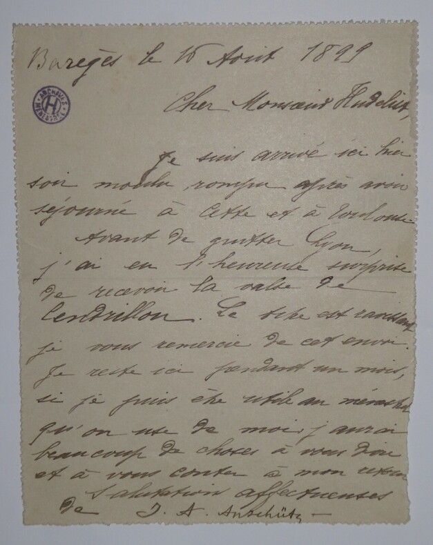 ANSCHUTZ Jacques Albert CARTE LETTRE AUTOGRAPHE SIGN&Eacute;E, CENDRILLON, BAREGES 1899. Jacques Albert Ansch&uuml;tz