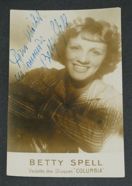Betty SPELL - Carte publicitaire sign&eacute;e et d&eacute;dicac&eacute;e. Betty SPELL