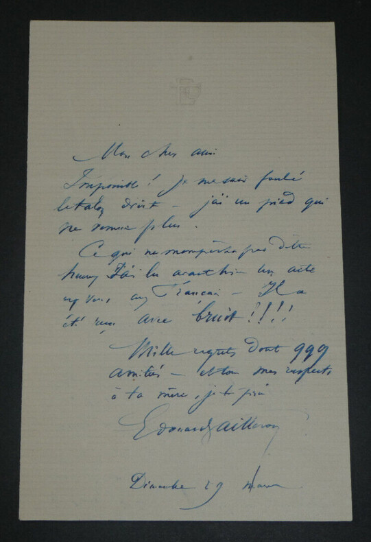 &Eacute;douard PAILLERON, Dramaturge - LETTRE AUTOGRAPHE SIGN&Eacute;E, Ent&ecirc;te gaufr&eacute;. &Eacute;douard Pailleron