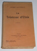 La Tristesse d'Elsie - avec envoi sign&eacute; &agrave; Albert Thibaudet 1924. Andr&eacute; Savignon