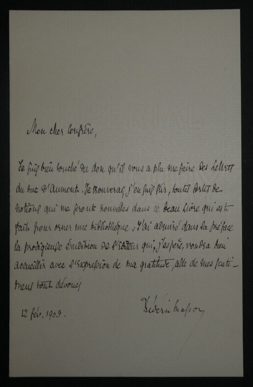 Fr&eacute;d&eacute;ric MASSON, Historien - LETTRE AUTOGRAPHE SIGN&Eacute;E LETTRES DU DUC D'AUMONT. Fr&eacute;d&eacute;ric MASSON