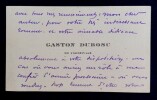 Gaston DUBOSC, Acteur - CARTE DE VISITE AUTOGRAPHE SIGN&Eacute;E. Gaston DUBOSC