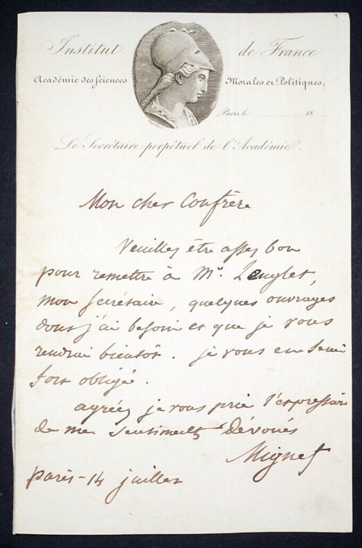 Fran&ccedil;ois-Auguste-Marie MIGNET, &Eacute;crivain - LETTRE AUTOGRAPHE SIGN&Eacute;E. Fran&ccedil;ois-Auguste MIGNET