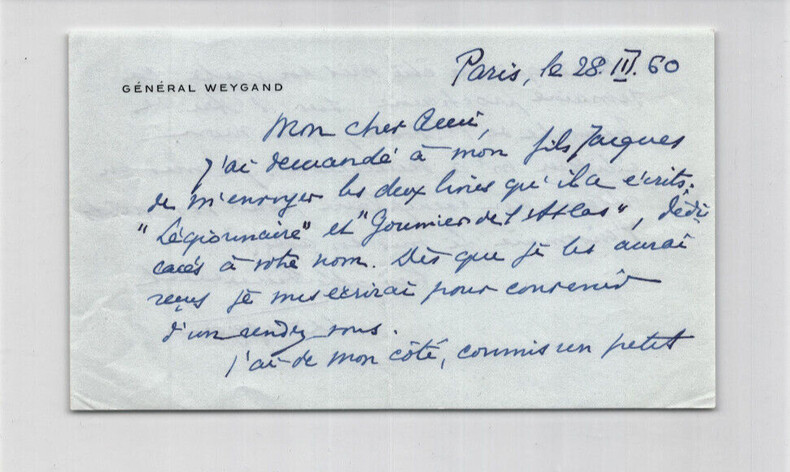 G&eacute;n&eacute;ral Maxime WEYGAND - Lettre autographe sign&eacute;e - Paris - 1960. G&eacute;n&eacute;ral Maxime WEYGAND