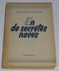 En de secr&egrave;tes noces - avec envoi sign&eacute; - 1953. F&eacute;licien Marceau